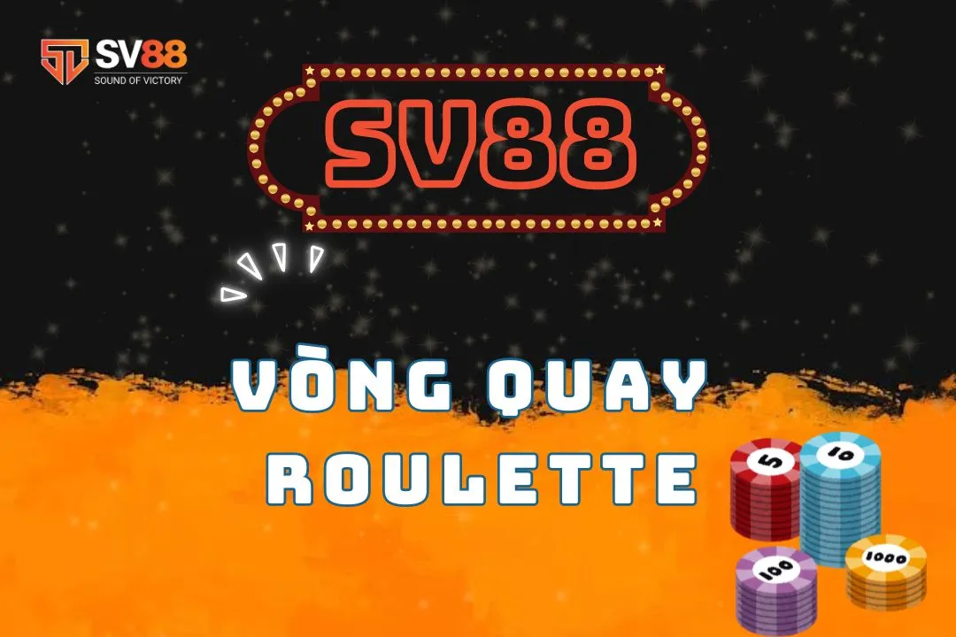 Vòng quay Roulette tại SV88: Hướng dẫn cách chơi từ A đến Z